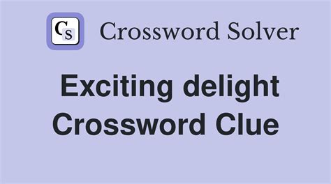 crossword delighted|make delighted crossword clue.